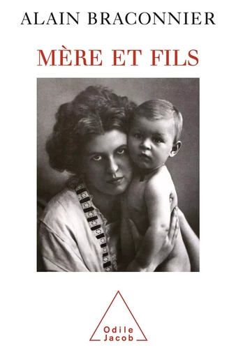 Mère et Fils - Alain Braconnier - Odile Jacob