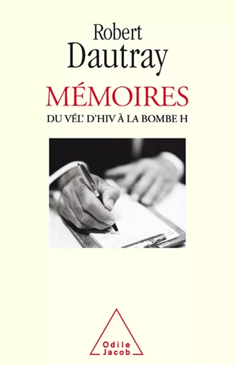 Mémoires - Robert Dautray - Odile Jacob