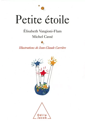 Petite Étoile - Michel Cassé, Élisabeth Vangioni-Flam - Odile Jacob