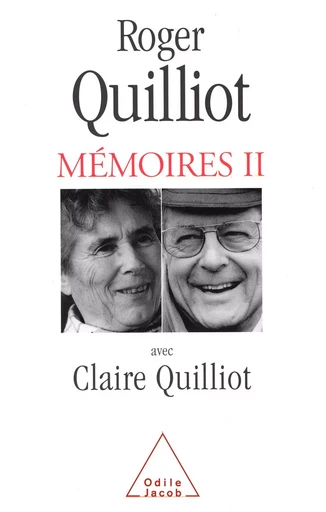 Mémoires II - Roger Quilliot, Claire Quilliot - Odile Jacob