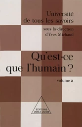 Qu'est-ce que l'humain ?