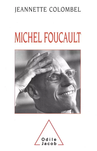 Michel Foucault - Jeannette Colombel - Odile Jacob