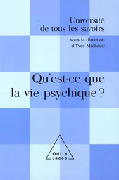 Qu'est-ce que la vie psychique ?