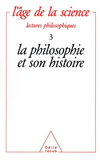 La Philosophie et son histoire -  Collectif - Odile Jacob