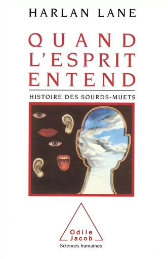 Quand l'esprit entend - Harlan Lane - Odile Jacob