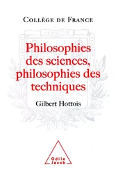 Philosophies des sciences, Philosophies des techniques