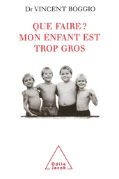 Que faire ? Mon enfant est trop gros