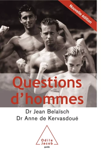 Questions d'hommes - Jean Belaïsch, Anne de Kervasdoué - Odile Jacob