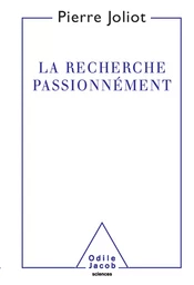 La Recherche passionnément