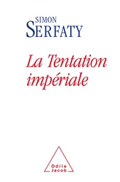 La Tentation impériale