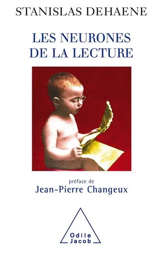 Les Neurones de la lecture - Stanislas Dehaene - Odile Jacob