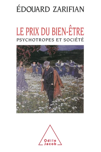 Le Prix du bien-être - Édouard Zarifian - Odile Jacob