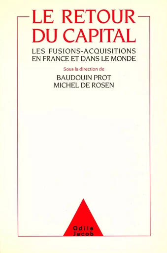 Le Retour du Capital - Baudouin Prot, Michel de Rosen - Odile Jacob