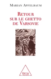 Retour sur le ghetto de Varsovie