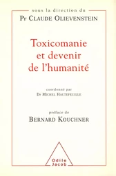 Toxicomanie et devenir de l'humanité