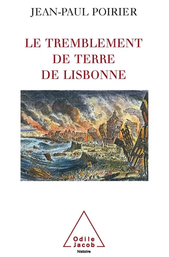 Le Tremblement de terre de Lisbonne - Jean-Paul Poirier - Odile Jacob