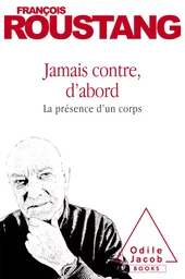 Jamais contre, d’abord