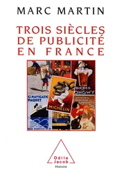 Trois Siècles de publicité en France