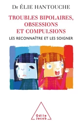 Troubles bipolaires, Obsessions et Compulsions