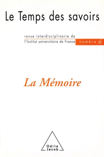 La Mémoire - Dominique Rousseau, Michel Morvan - Odile Jacob