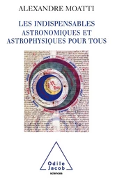 Les Indispensables astronomiques et astrophysiques pour tous