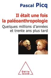 Il était une fois la paléoanthropologie