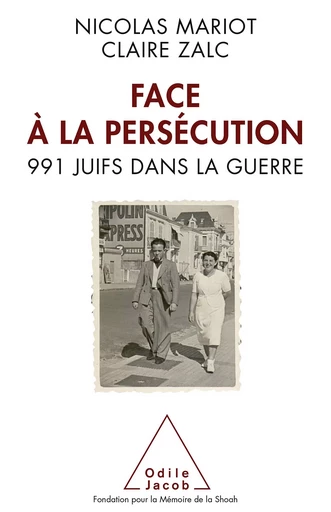 Face à la persécution - Nicolas Mariot, Claire ZALC - Odile Jacob