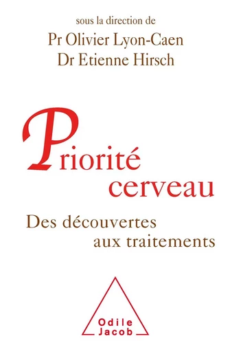 Priorité cerveau - Olivier Lyon-Caen, Etienne Hirsch - Odile Jacob