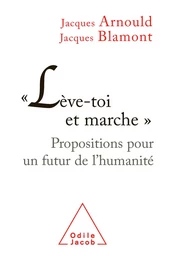 « Lève-toi et marche »