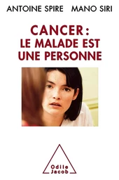 Cancer : le malade est une personne