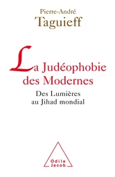 La Judéophobie des Modernes