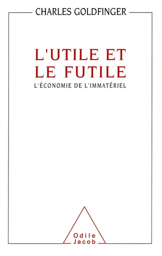 L' Utile et le Futile - Charles Goldfinger - Odile Jacob