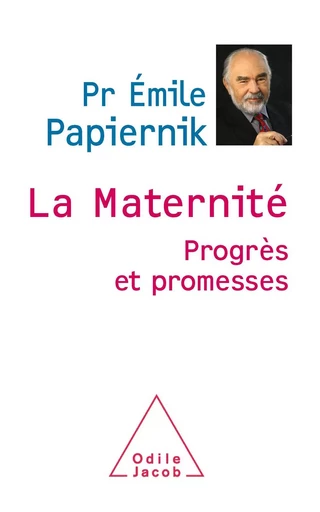 La Maternité - Émile Papiernik - Odile Jacob