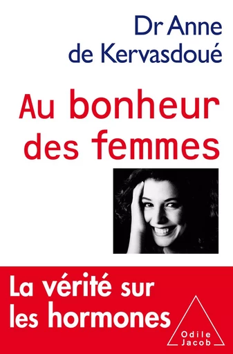 Au bonheur des femmes - Anne de Kervasdoué - Odile Jacob