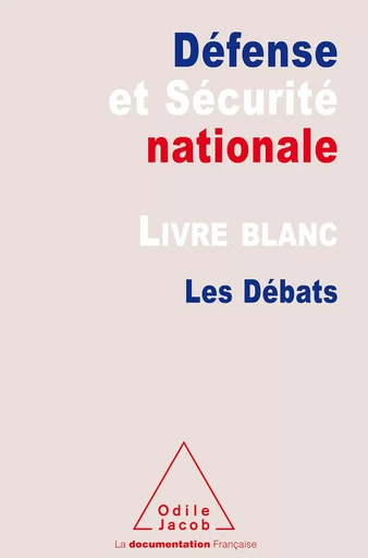 Le Livre blanc sur la défense et la sécurité nationale - _ Commission du Livre blanc - Odile Jacob