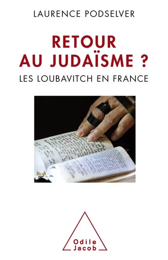 Retour au judaïsme ? - Laurence Podselver - Odile Jacob