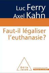 Faut-il légaliser l’euthanasie ?