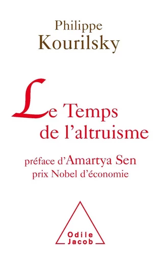 Le Temps de l’altruisme - Philippe Kourilsky - Odile Jacob