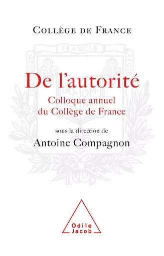 De l'autorité - Antoine Compagnon - Odile Jacob