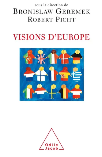 Visions d’Europe - Bronislaw Geremek, Robert Picht - Odile Jacob