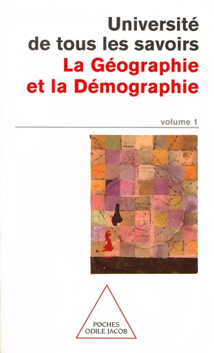 La Géographie et la Démographie -  Université de tous les savoirs - Odile Jacob