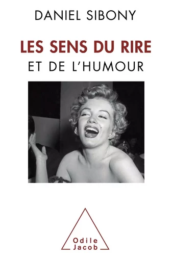 Les Sens du rire et de l'humour - Daniel Sibony - Odile Jacob