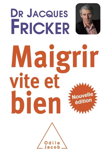 Maigrir vite et bien - Jacques Fricker - Odile Jacob