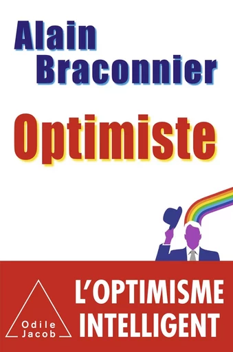 Optimiste - Alain Braconnier - Odile Jacob