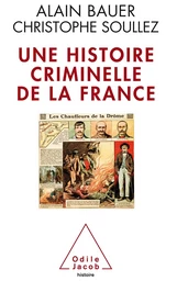 Une histoire criminelle de la France