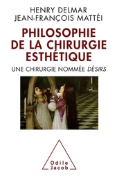 La Philosophie de la chirurgie esthétique