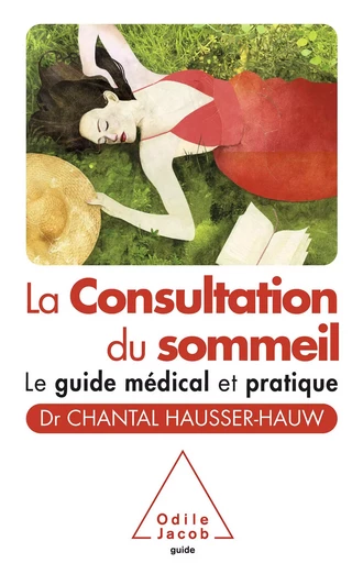 La Consultation du sommeil - Chantal Hausser-Hauw - Odile Jacob