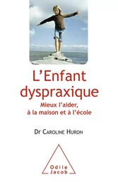 L' Enfant dyspraxique