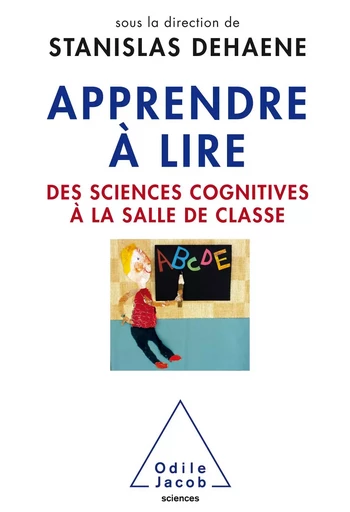 Apprendre à lire - Stanislas Dehaene - Odile Jacob