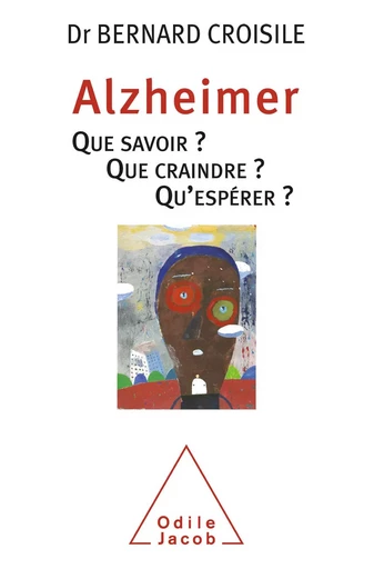 Alzheimer - Bernard Croisile - Odile Jacob